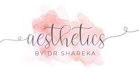 Aesthetics by Dr Shareka